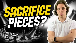 When to sacrifice pieces in chess - chess strategy (advanced)