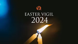 Easter Vigil 2024 with Manila Archbishop Jose Cardinal Advincula