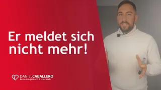 Er meldet sich nicht mehr - Mann verliert Interesse - Das solltest du wissen!