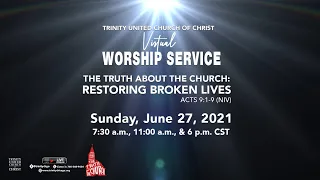 6/27/2021 7:30am | Trinity UCC Worship Service | Rev. Dr. Otis Moss III