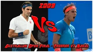 Australian Open 2009 ATP Final - Roger Federer vs Rafael Nadal