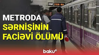 Bakıda sərnişin metroda öldü - BAKU TV