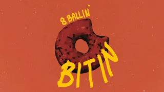 8 BALLIN' - BITIN (Official Audio)