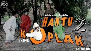 HANTU KOPLAK 2 - Film Pendek Horor Komedi | KELOR | SISI KELABU