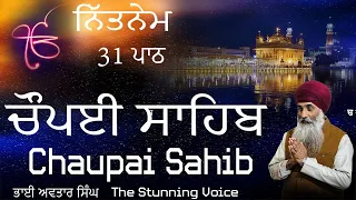 Chaupai Sahib Path 31 Full | Vol 147 | Fast Path Chaupai Sahib | Chaupai Nitnem | Bhai Avtar Singh.