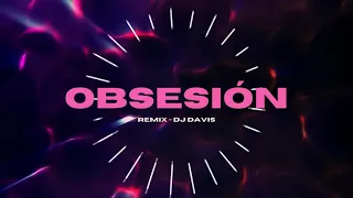 OBSESION REMIX 🔥 AVENTURA ✘ DJ Davis