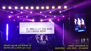 GRUPO NICHE - GOTAS DE LLUVIA EN VIVO BUENA FE 2023 este video tiene Derechos Reservados del Autor