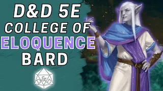 Complete Guide to College of Eloquence | Bard Subclass D&D 5e Deep Dive