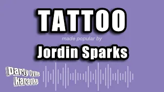 Jordin Sparks - Tattoo (Karaoke Version)