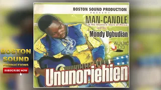 UNUNORIEHIEN - BENIN MUSIC I MONDAY UGBUDIAN I AKA MAN CAN DIE