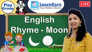 Moon - English Rhyme | Play Group Rhyme With Lyrics | English Best Rhymes | Kindergarten Rhymes