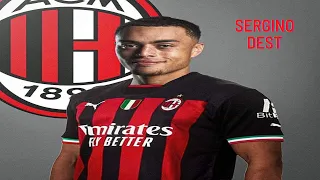 Sergino Dest ⚫🔴 Welcome to AC Milan ⚫🔴 Skills, Tackles & Goals HD