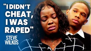 I Didn't Cheat, I Was Assaulted | The Steve Wilkos Show