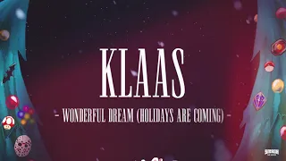 Klaas - Wonderful Dream (Holidays Are Coming) (ft. Emmie Lee) (Lyric Video)