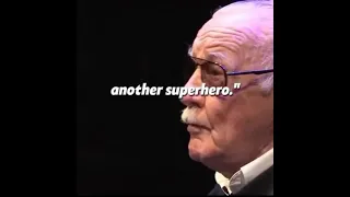 Stan Lee greatest motivation..they laughed at him when he created spider man....never give up