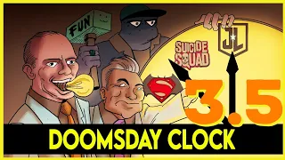 Doomsday Clock: The Road To Zack Snyder's Justice League Part 3.5