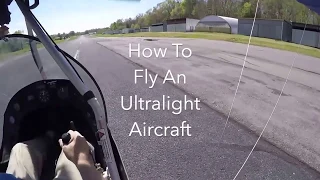 How To Fly An Ultralight Aircraft