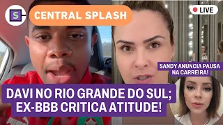 🔴 Chico Barney e Bárbara Saryne no CENTRAL SPLASH ao vivo: Davi no Rio Grande do Sul + documentário!