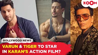 Varun Dhawan & Tiger Shroff to STAR in Karan Johar’s action film?