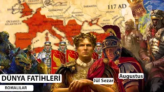 Dünya Fatihleri | Romalılar | Hanedanlar Tarihi