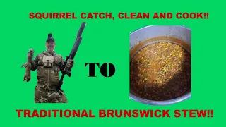 Squirrel Catch, Clean and Cook Easy Traditional Brunswick Stew