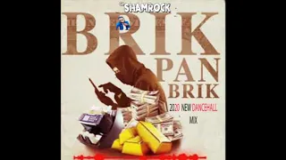 2020 / BRIK PAN BRIK  / JANUARY / NEW DANCEHALL MIX / SKILLIBENG / VYBZ KARTEL / INTENCE