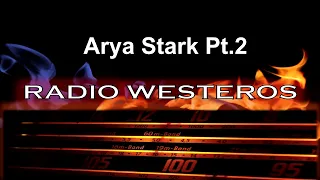 Radio Westeros E77 - Arya Stark - ACoK/Harrenhal