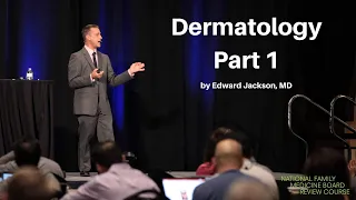 Dermatology - Part 1 | The National FM Board Review Course