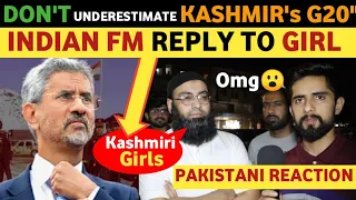 INDIAN FM JAY SHANKAR REPLY TO GIRL FROM KASHMIR | DON'T UNDERESTIMATE G20 | PAK REACTION ON INDIA