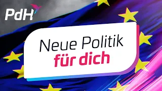 Neue Politik für dich I Wahlwerbespot der PdH zur Europawahl 2024