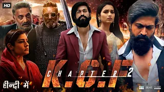 K.G.F Chapter 2 Full Movie In Hindi Dubbed HD | Yash | Srinidhi Shetty | Sanjay Dutt | Review & Fact