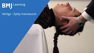 Vertigo - Epley manoeuvre from BMJ Learning