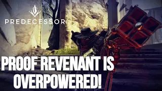 Proof Revenant is Over Powered! | Predecessor Gameplay