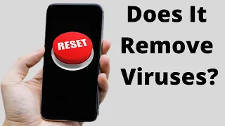 Does Factory Reset Remove Viruses from Android, iPhone or Windows