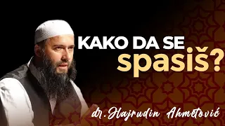 Kako da se spasiš? - dr.Hajrudin Ahmetović