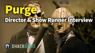 Purge TV Show - Director & Show Runner Interview