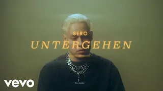 Sero - Untergehen (prod. by Alexis Troy | Official Video)