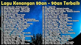 Lagu Tembang Lawas Penuh Kenangan | Lagu Kenangan 80an - 90an Terbaik Sepanjang Masa