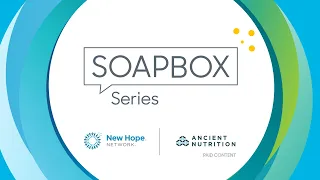 Soapbox Series with Ancient Nutrition: A passion for ancient herbs and immune support