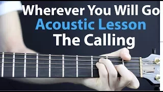 Wherever You Will Go - The Calling: Acoustic Guitar Lesson EASY beginner