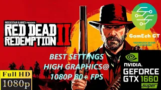 Red Dead Redemption 2 Best Graphics Settings for GTX 1660 Super | GTX 1660 ti | GTX 1070 60 fps