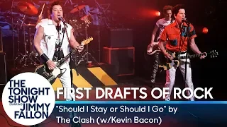 First Drafts of Rock: "Should I Stay or Should I Go" by The Clash (w/Kevin Bacon)