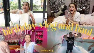 IM 23!! MY BIRTHDAY VLOG & BIRTHDAY HAUL HEHE