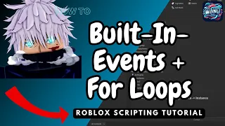 #11 The ONLY guide you'll need for Roblox Scripting 2024 - Built-In-Events + For Loops