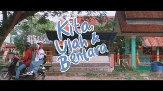 KITA, ULAH & BENTARA - Full Movie (2021)