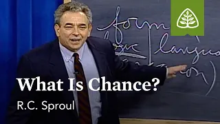What Is Chance?: Creation or Chaos with R.C. Sproul