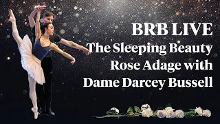 BRB Live: The Sleeping Beauty with Dame Darcey Bussell