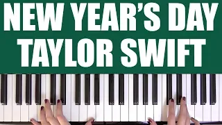 HOW TO PLAY: NEW YEAR'S DAY - TAYLOR SWIFT