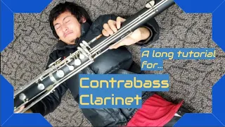Contrabass Clarinet Tutorial