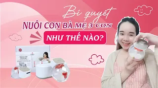 Bí quyết nuôi con bà mẹ 3 con như thế nào? Mời các mẹ cùng tham khảo nhé!